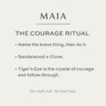 Maia The Courage Ritual